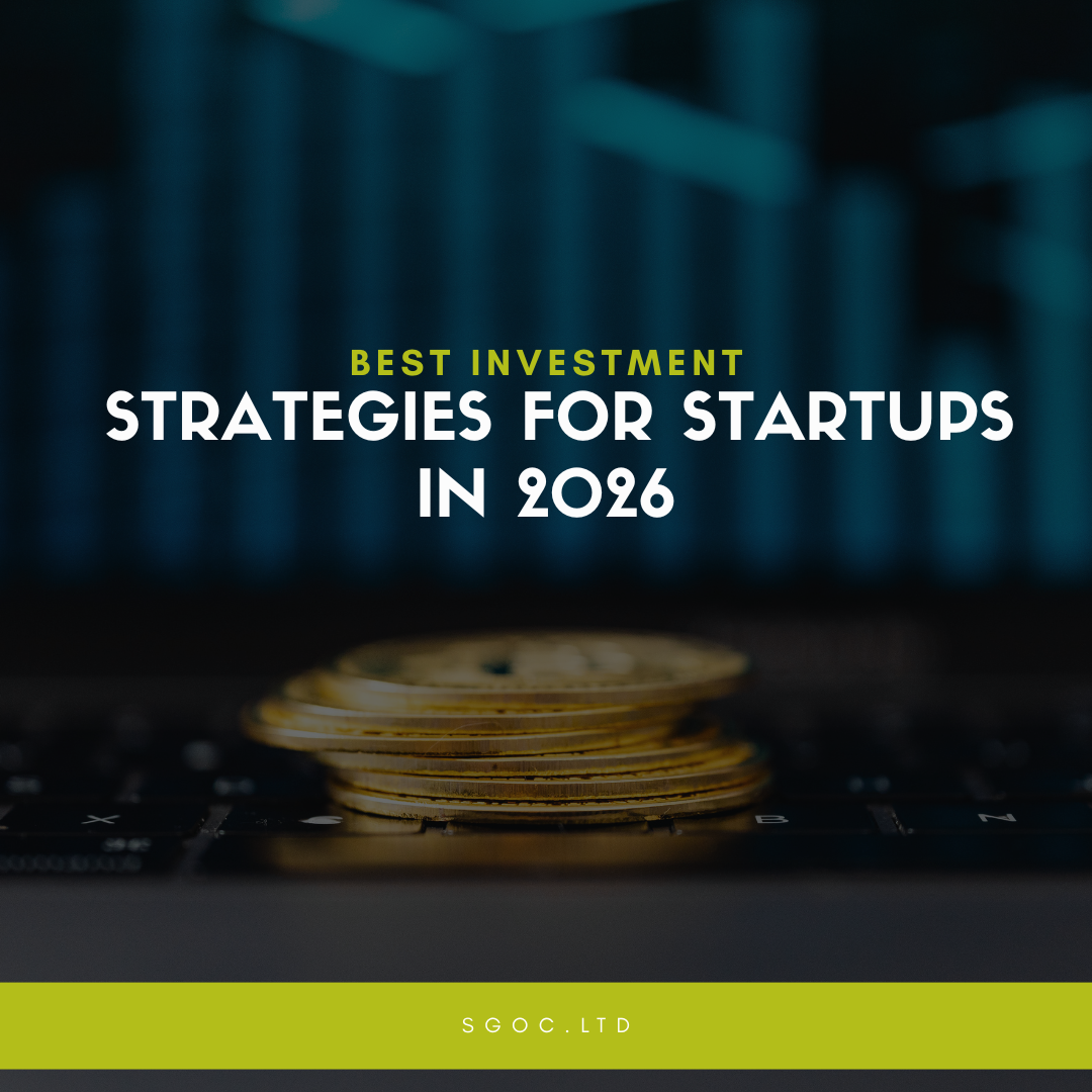Best Investment Strategies for Startups in 2026